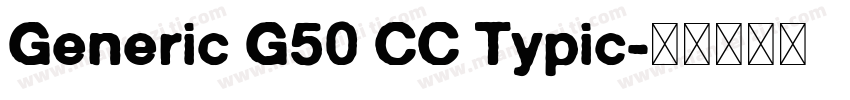 Generic G50 CC Typic字体转换